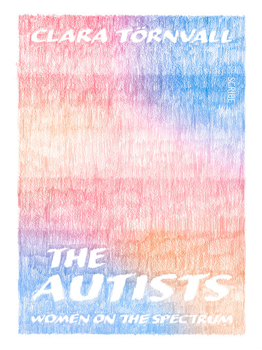 Title details for The Autists by Clara Törnvall - Available